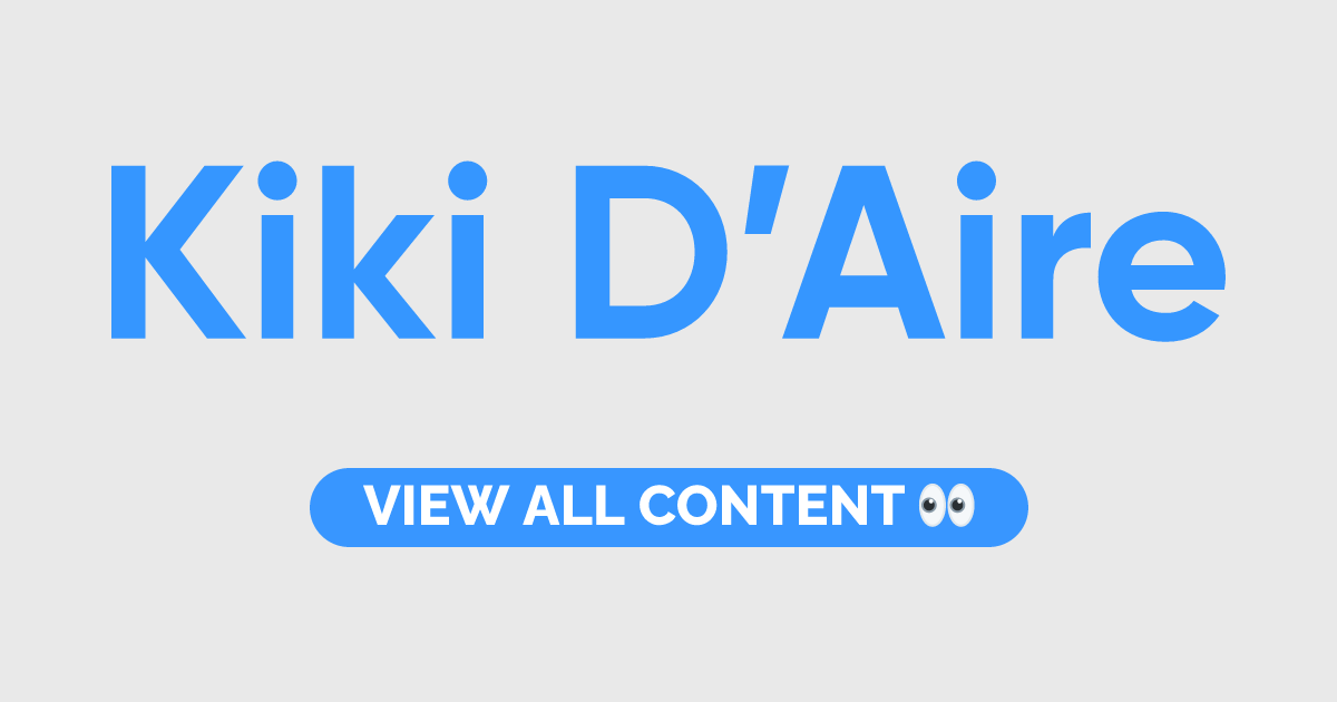All content | Kiki D’Aire